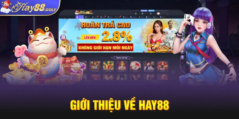 Giới thiệu về hay88