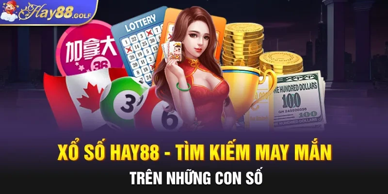 Xổ Số Hay88 - Tìm Kiếm May Mắn Trên Những Con Số