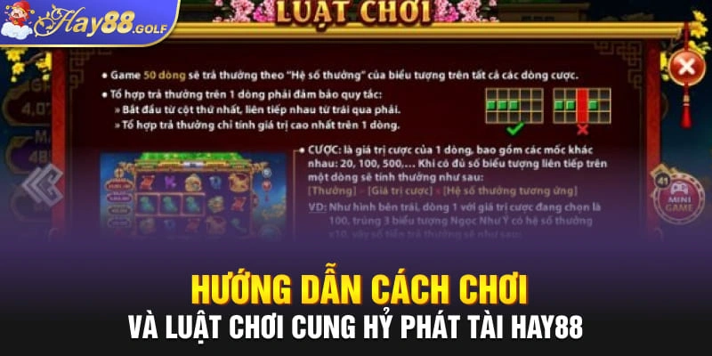 Hướng dẫn cách chơi và luật chơi Cung Hỷ Phát Tài Hay88